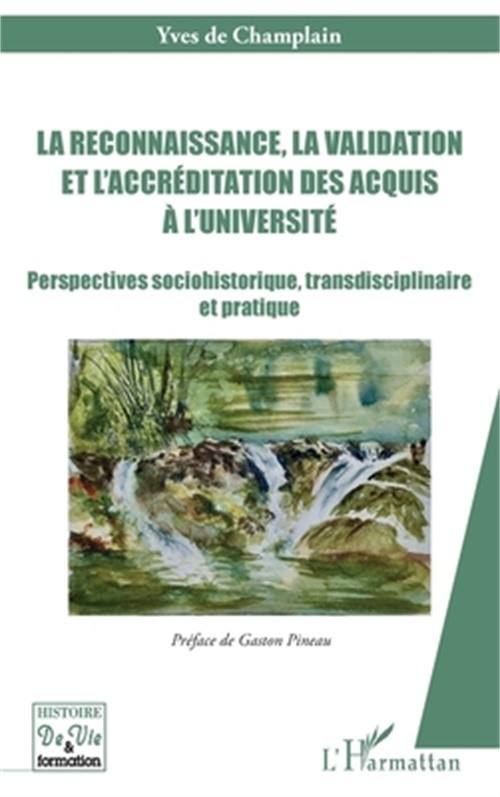 La reconnaissance, la validation et l\'accr�ditation des acquis � l\'universit�: P