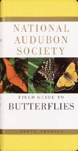 The National Audubon Society Field Guide to North American Butterflies - GOOD The National Audubon Society Field Guide to North American Butterflies - GOOD