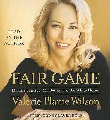 Fair Game -My Life as a Spy by Valerie Plame Wilson, Audiobook 6 CD BRAND NEW Fair Game -My Life as a Spy by Valerie Plame Wilson, Audiobook 6 CD BRAND NEW