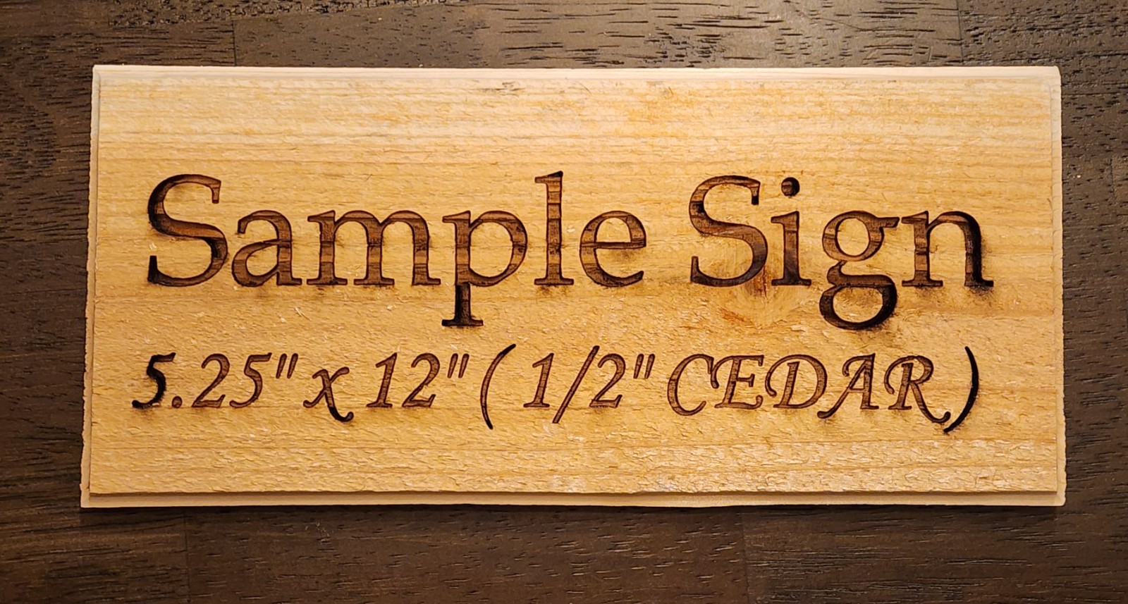 Wood Sign, Custom Laser Etched