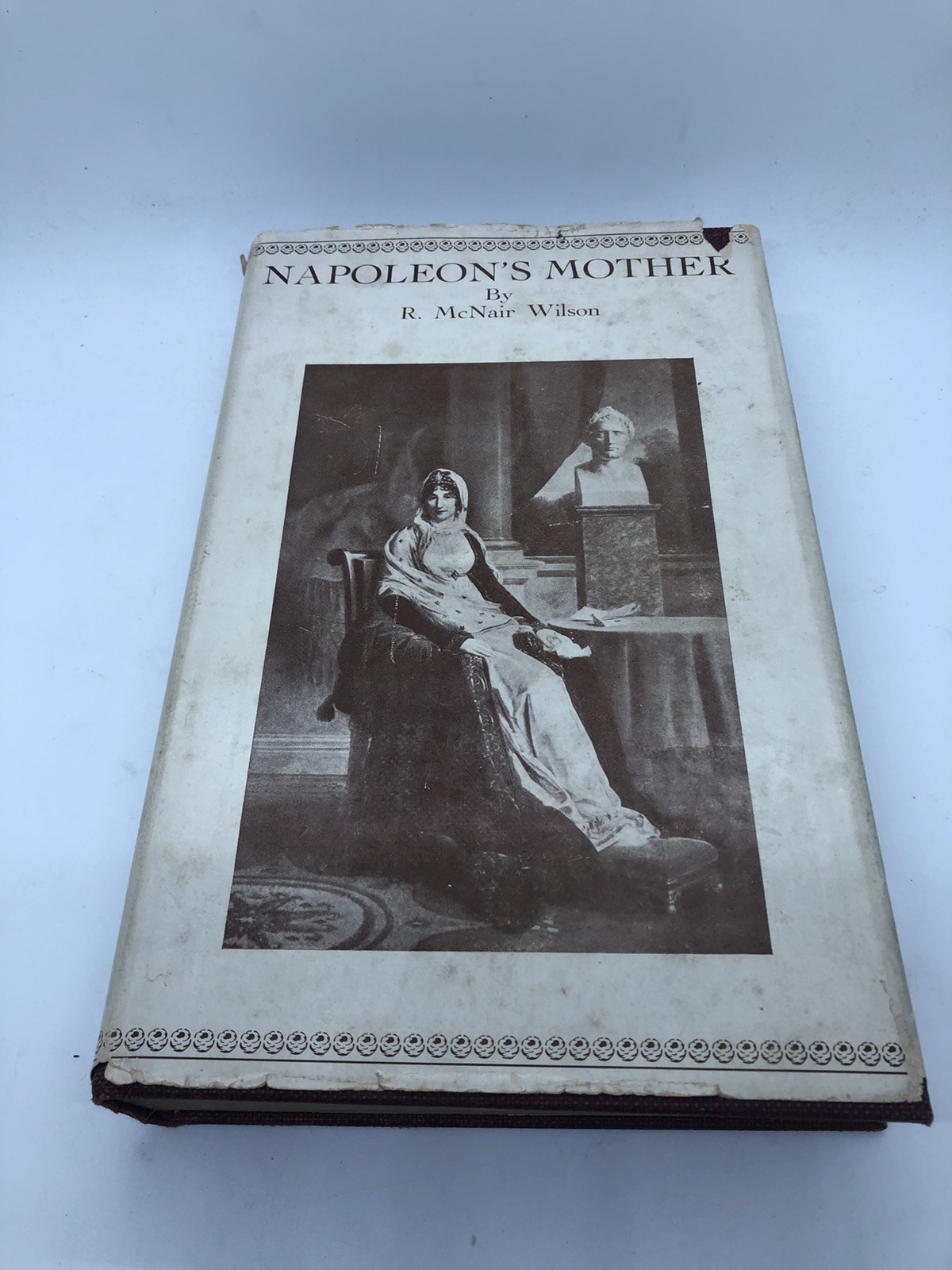 Napoleon’s Mother R. McNair Wilson HC 1933 AS IS Napoleon’s Mother R. McNair Wilson HC 1933 AS IS