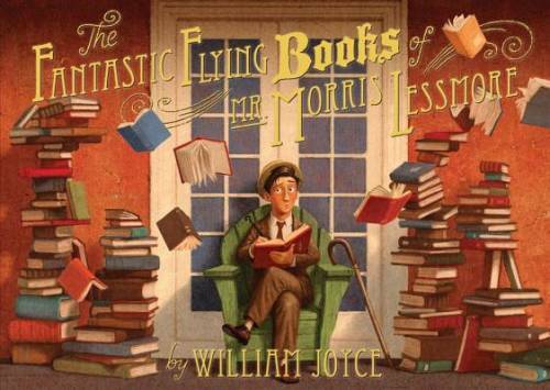 The Fantastic Flying Books of Mr. Morris Lessmore - Hardcover - VERY GOOD The Fantastic Flying Books of Mr. Morris Lessmore - Hardcover - VERY GOOD