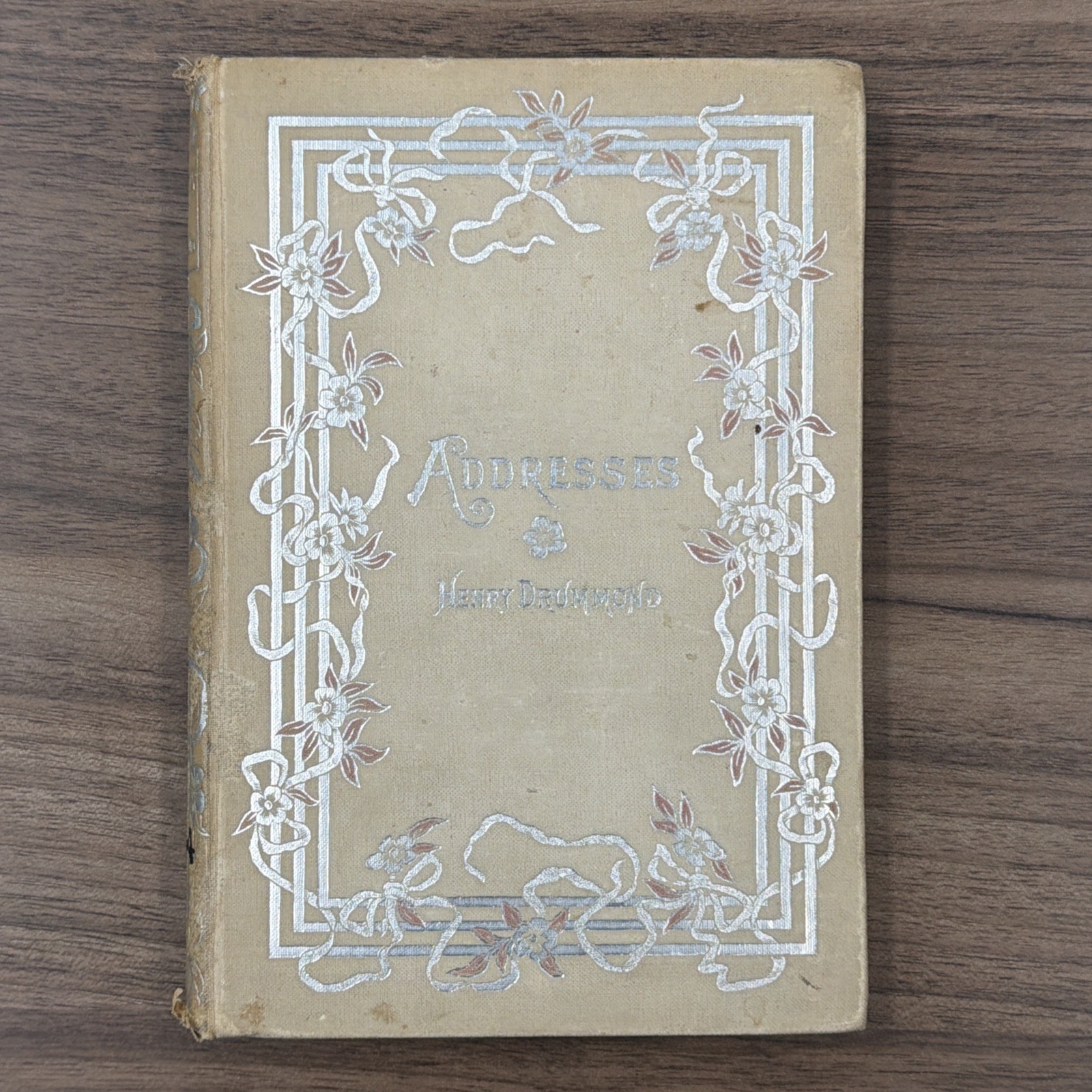 Addresses by Henry Drummond 1891 Sermons Christian Faith Devotion Hardcover Book Addresses by Henry Drummond 1891 Sermons Christian Faith Devotion Hardcover Book