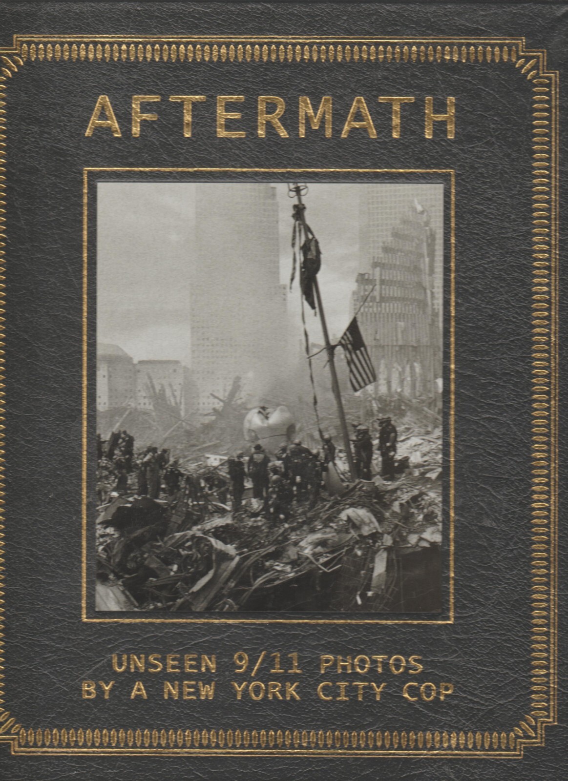AFTERMATH UNSEEN 9/11 PHOTOS - Easton Press - LEATHER BOUND- BRAND NEW 
