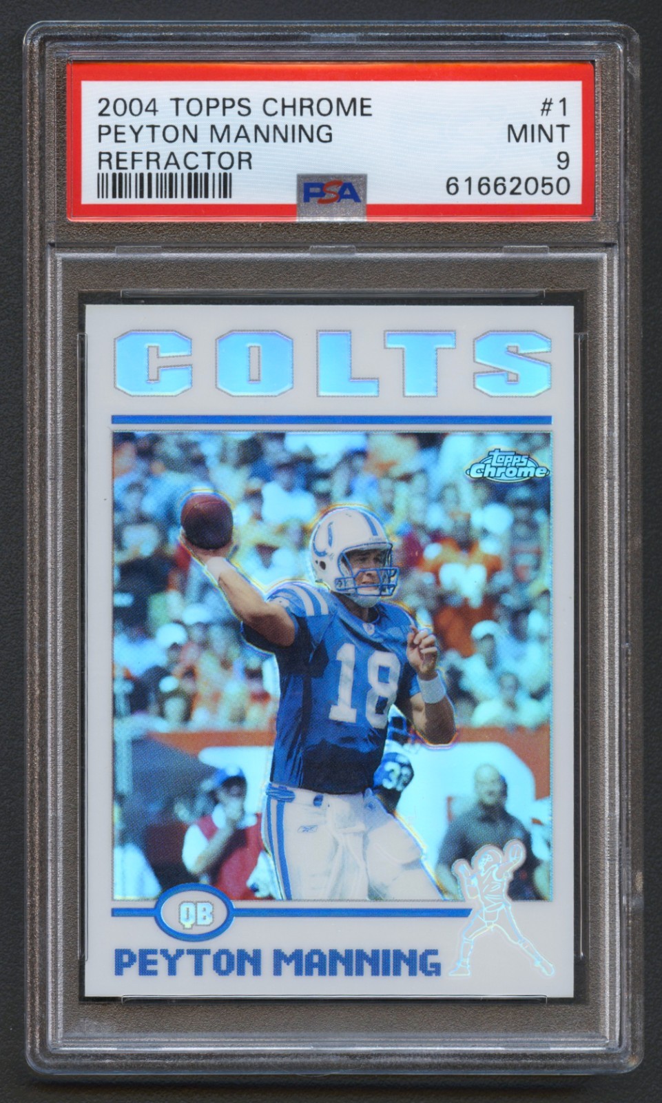PEYTON MANNING 2004 TOPPS CHROME COLTS LEGEND REFRACTOR #1 PSA 9 MINT PEYTON MANNING 2004 TOPPS CHROME COLTS LEGEND REFRACTOR #1 PSA 9 MINT