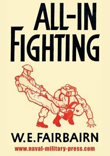 All-In Fighting by W E Fairbairn: New