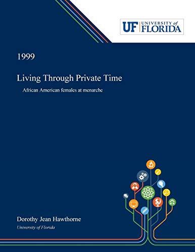 Living Through Private Time: African American Females at Menarche              