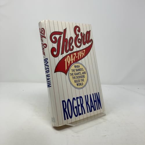 The Era: 1947-1957 When the Yankees, Giants, and Dodgers Ruled the World - GOOD The Era: 1947-1957 When the Yankees, Giants, and Dodgers Ruled the World - GOOD
