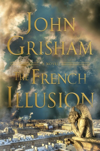 The French Illusion : A Novel by John Grisham 2026, Hardcover