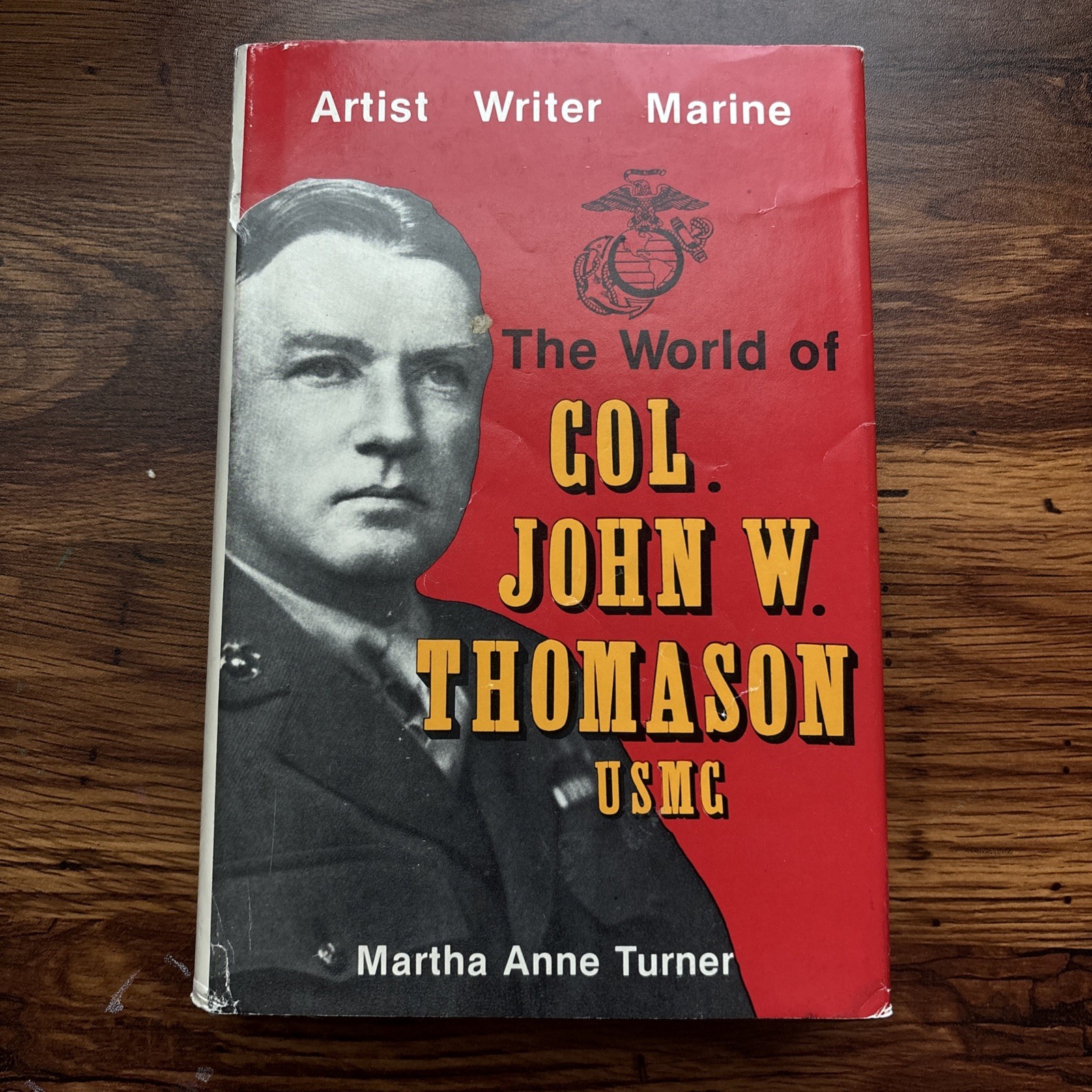 THE WORLD OF COL. JOHN W. THOMASON, USMC