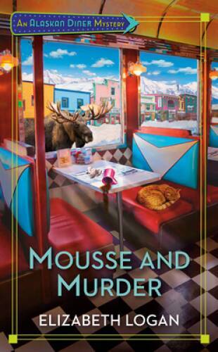 Mousse and Murder (An Alaskan Diner Mystery) - Mass Market Paperback - GOOD Mousse and Murder (An Alaskan Diner Mystery) - Mass Market Paperback - GOOD