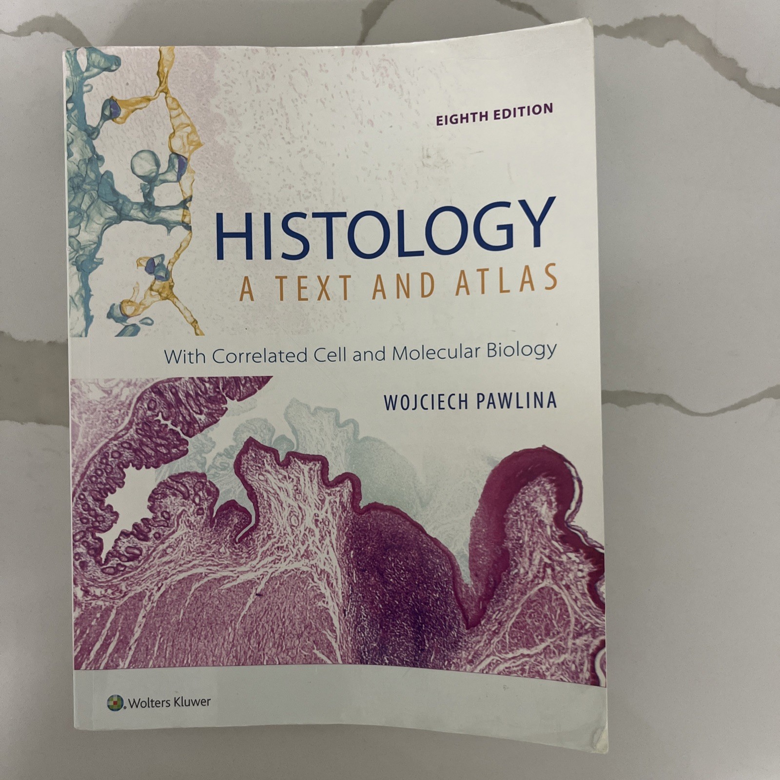 Histology A Text And Atlas Pawlina Ross Wolters Kluwer PB 8th Ed 2020 Med. Tc Histology A Text And Atlas Pawlina Ross Wolters Kluwer PB 8th Ed 2020 Med. Tc