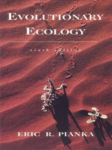 Evolutionary Ecology by Eric R. Pianka (1999, Hardcover)