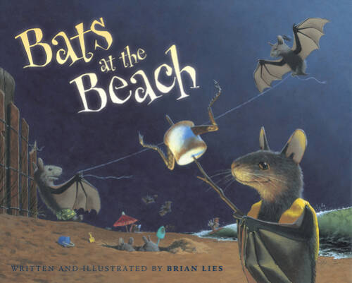 Bats at the Beach (A Bat Book) - Hardcover By Lies, Brian - GOOD Bats at the Beach (A Bat Book) - Hardcover By Lies, Brian - GOOD