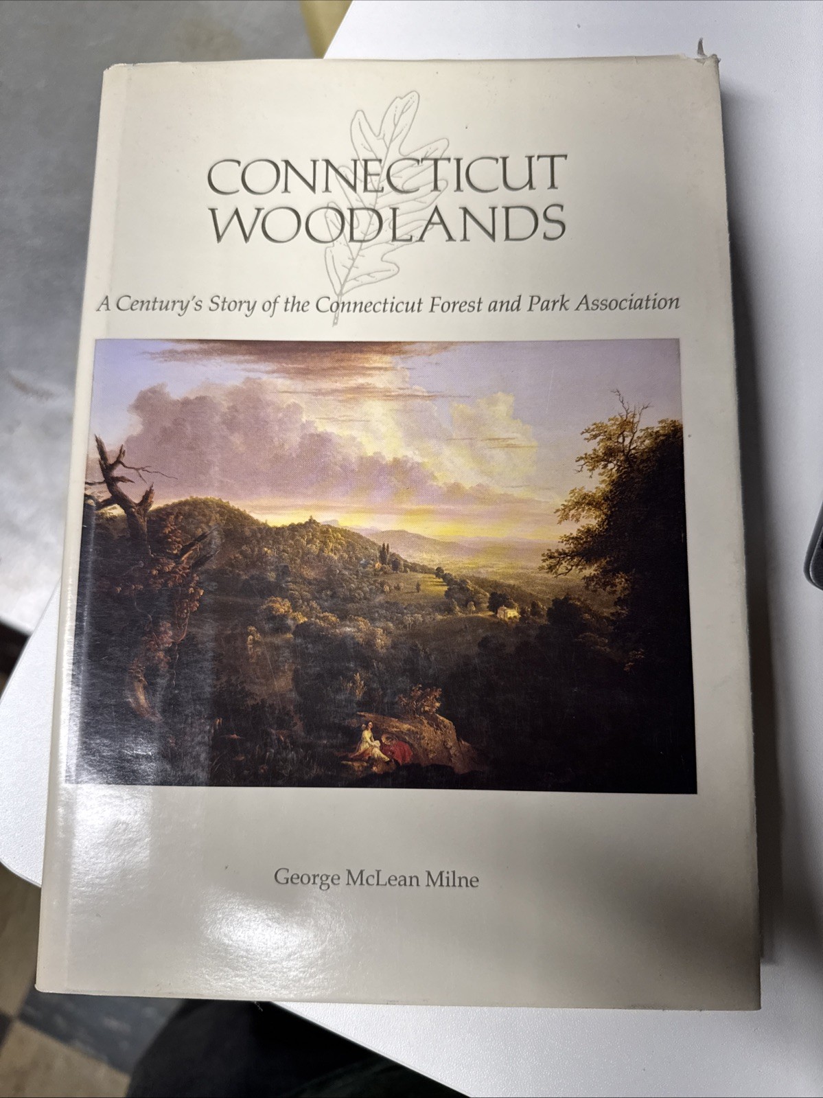 Connecticut Woodlands : A Century\'s Story of the Connecticut Forest Signed Connecticut Woodlands : A Century\'s Story of the Connecticut Forest Signed