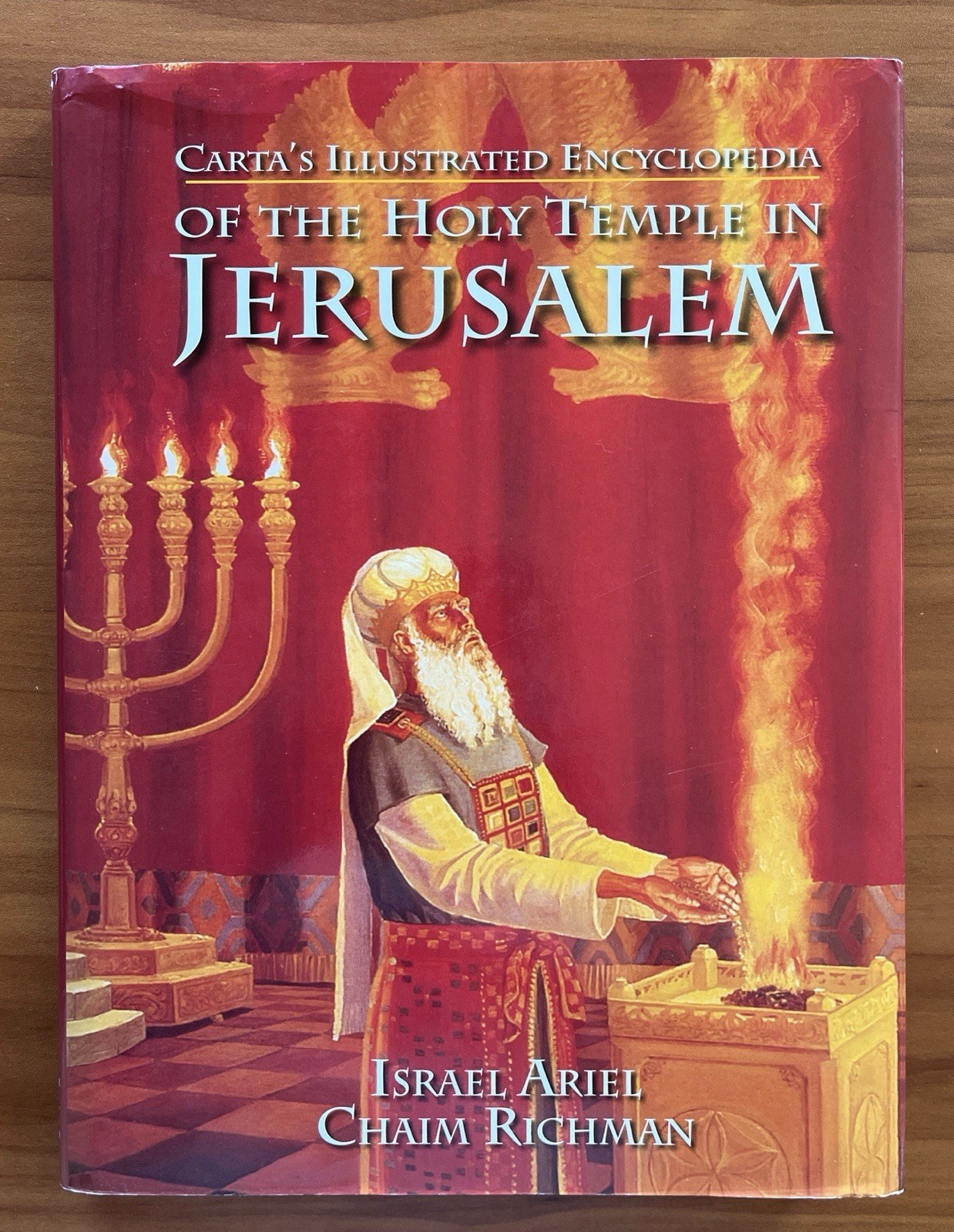Carta's Illustrated Encyclopedia of the Holy Temple in Jerusalem Ariel Richman