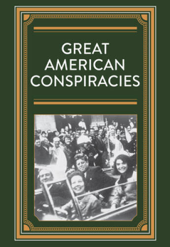 Great American Conspiracies - Hardcover - VERY GOOD