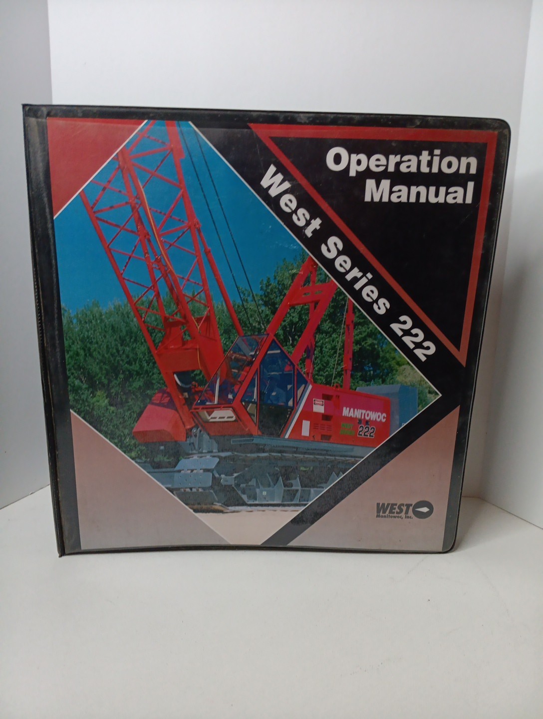 Manitowoc WEST 222 Series Hydraulic Crawler Crane OPERATORS SERVICE Manual