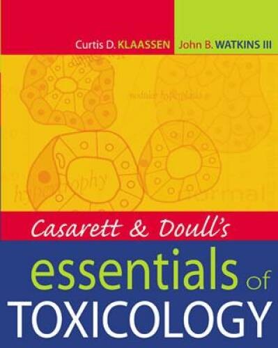 Casarett & Doull\'s Essentials of Toxicology (Casarett and Doull\' - VERY GOOD Casarett & Doull\'s Essentials of Toxicology (Casarett and Doull\' - VERY GOOD