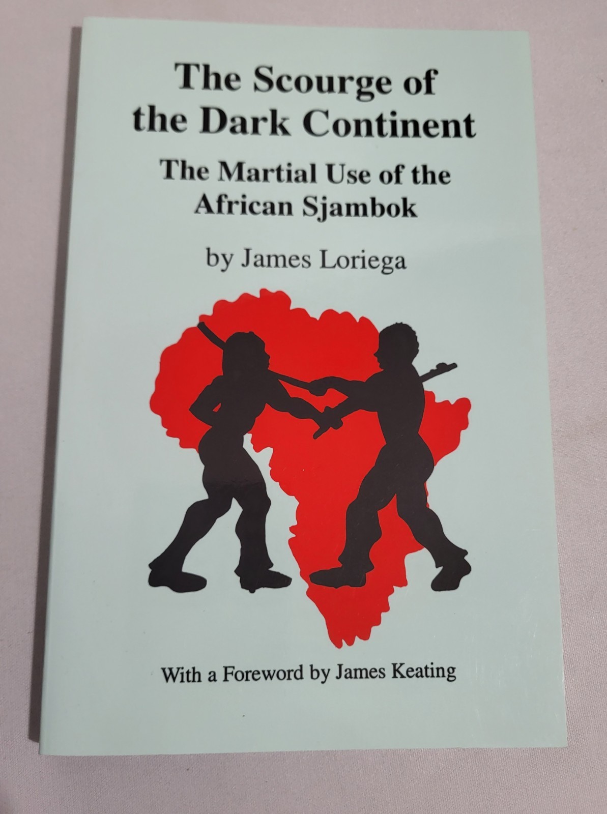 The Scourge Of The Dark Continent: The Martial Use of the African By J Keating The Scourge Of The Dark Continent: The Martial Use of the African By J Keating
