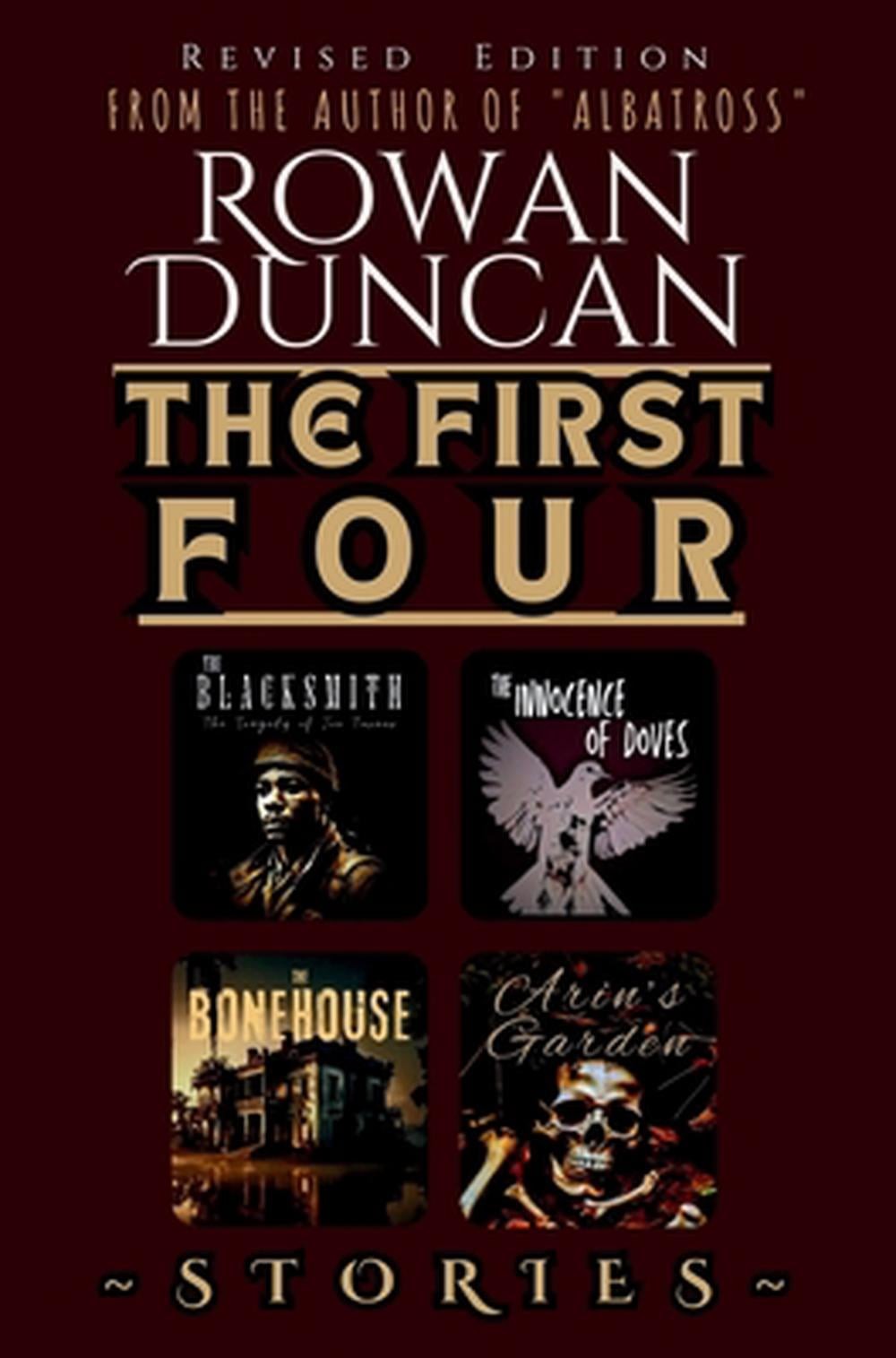 The First Four: Revised Edition by Rowan Duncan Hardcover Book