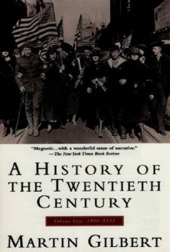 A History of the Twentieth Century: Volume 1, 1900-1933 - Paperback - GOOD A History of the Twentieth Century: Volume 1, 1900-1933 - Paperback - GOOD