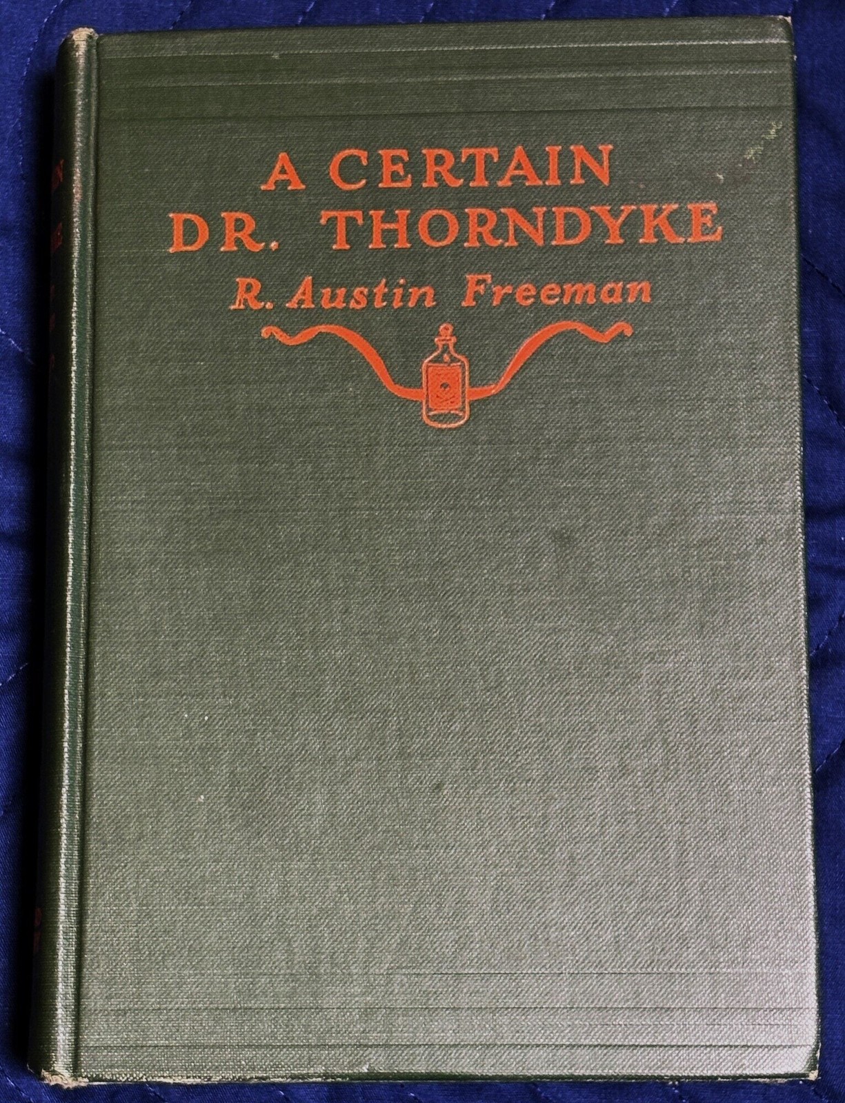 R Austin Freeman / A CERTAIN DR THORNDYKE 1928
