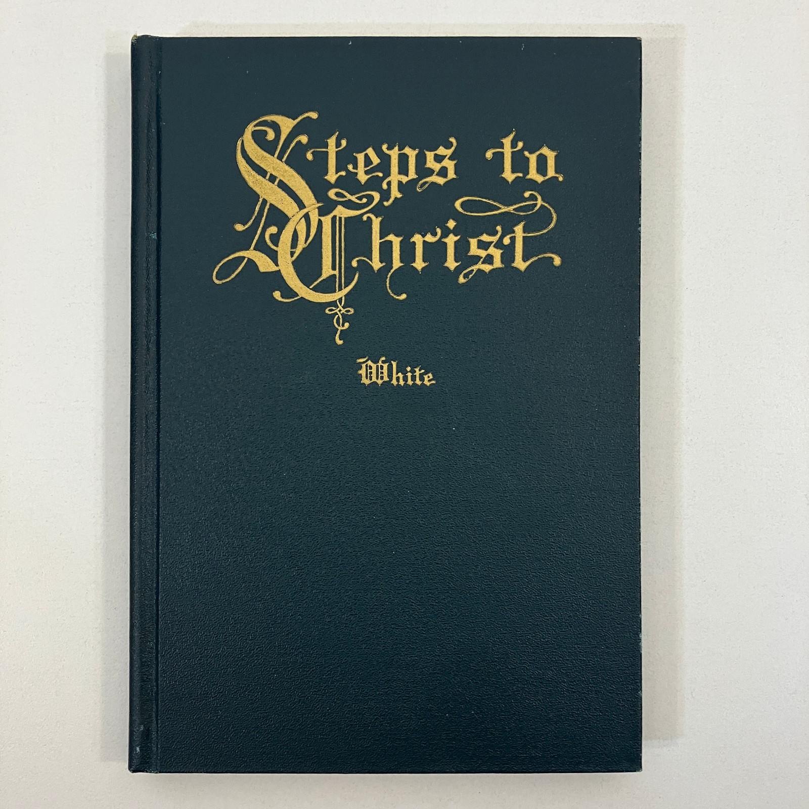 Steps to Christ Antique 1921 Hardcover Ellen G. White Review & Herald Publishing