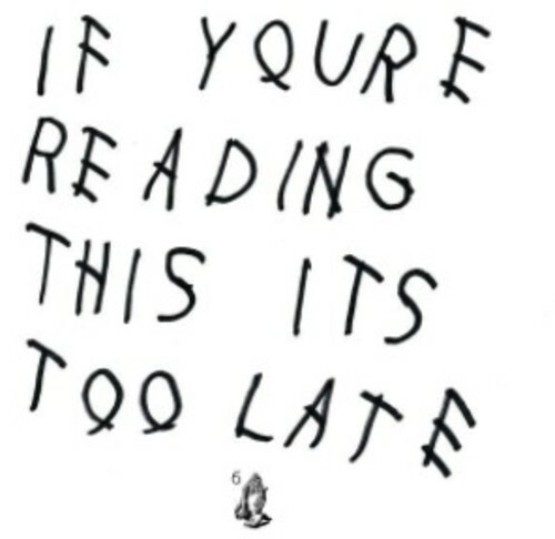 If You\'re Reading this It\'s Too Late by Drake (CD, 2015) If You\'re Reading this It\'s Too Late by Drake (CD, 2015)