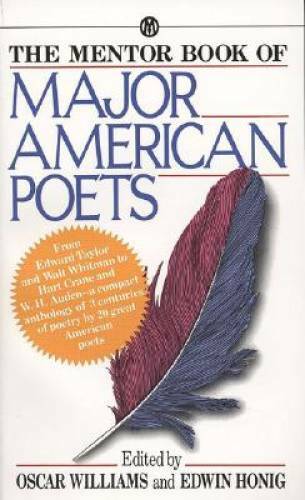 The Mentor Book of Major American Poets - Mass Market Paperback - GOOD