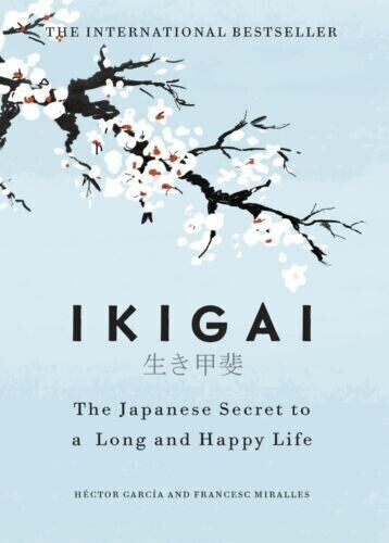 Ikigai The Japanese Secret to a Long and Happy Life  USA STOCK