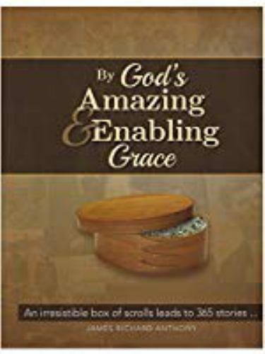 By God\'s Amazing and Enabling Grace by James Richard Anthony (2015, Hardcover)