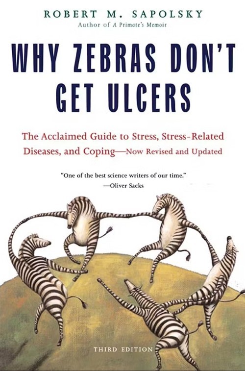Why Zebras Don\'t Get Ulcers -Revised Edi..., M Sapolsky