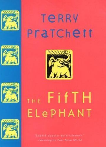 The Fifth Elephant: A Novel of Discworld by Pratchett, Terry The Fifth Elephant: A Novel of Discworld by Pratchett, Terry