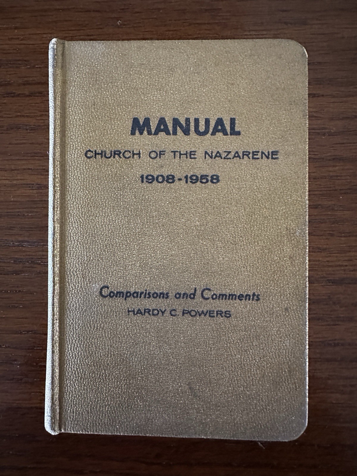 1958 FIRST PRINTING Manual Church of the Nazarene 1908-1958 Hardy C Powers