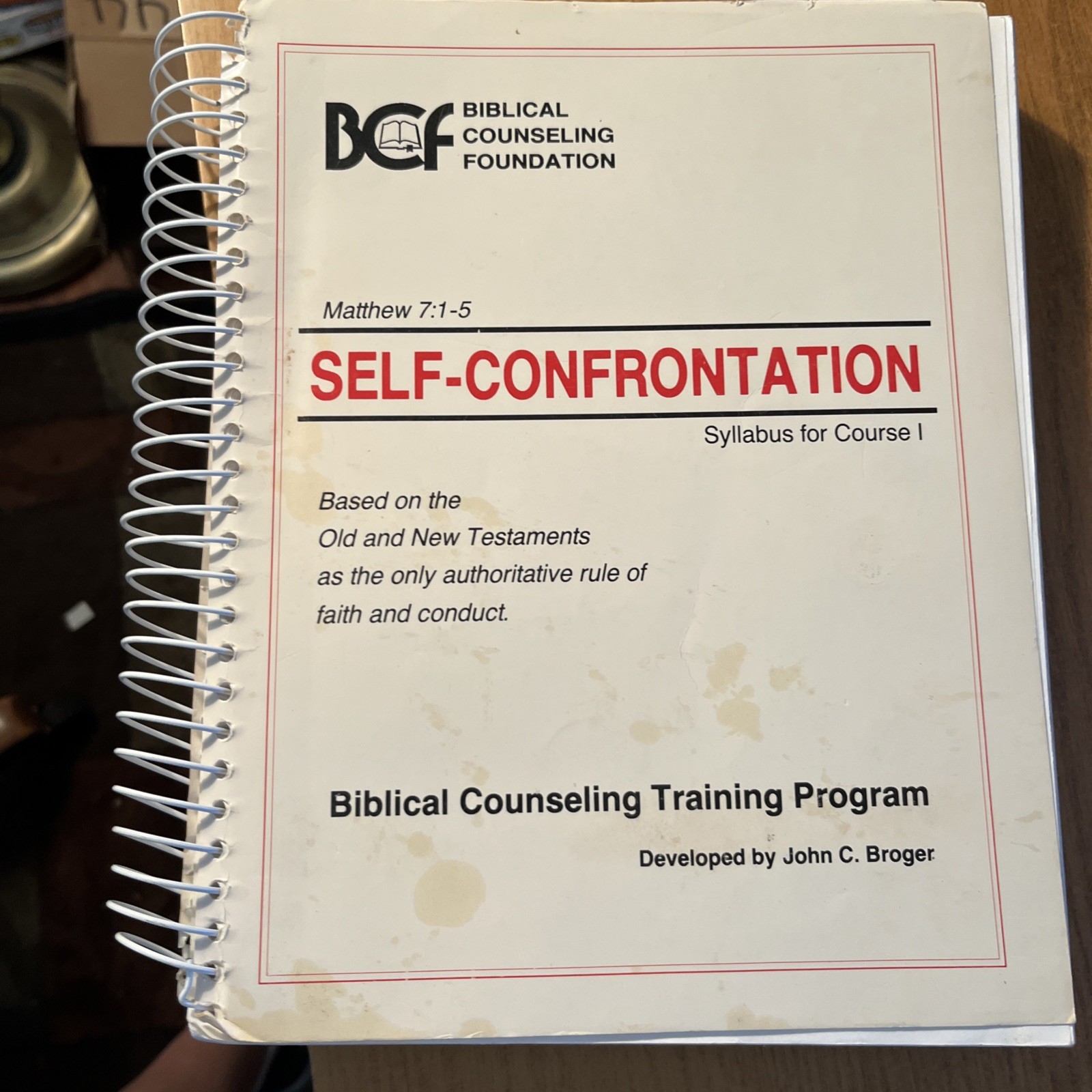 Self-Confrontation: A Manual for In-Depth Biblical Discipleship Counseling Self-Confrontation: A Manual for In-Depth Biblical Discipleship Counseling