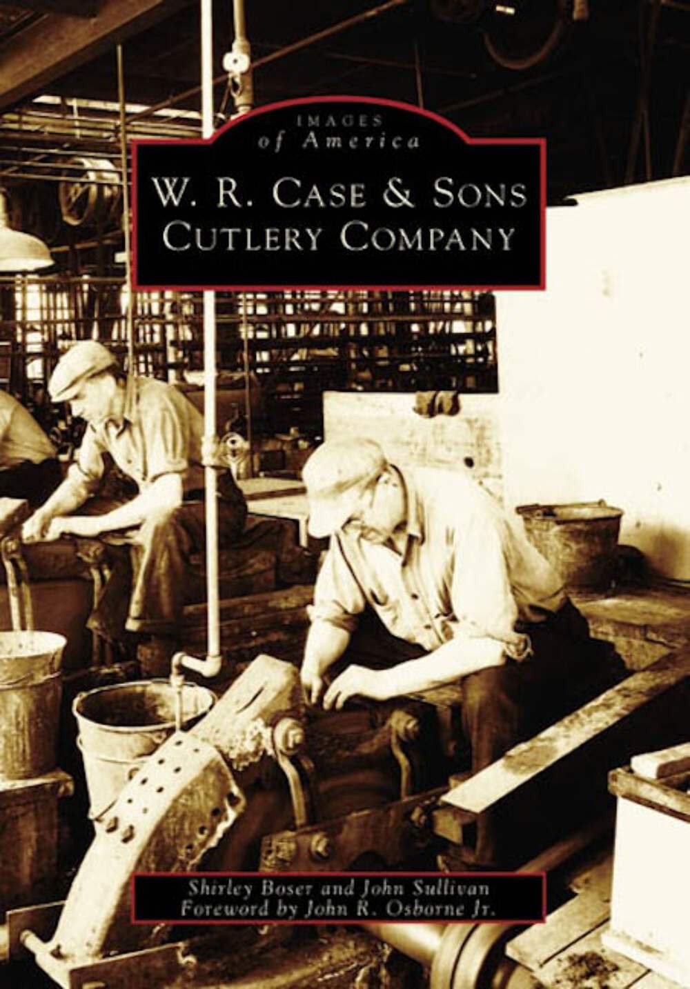 NEW Arcadia Publishing W.R. Case & Sons Cutlery Company, PA 9780738539379 Images
