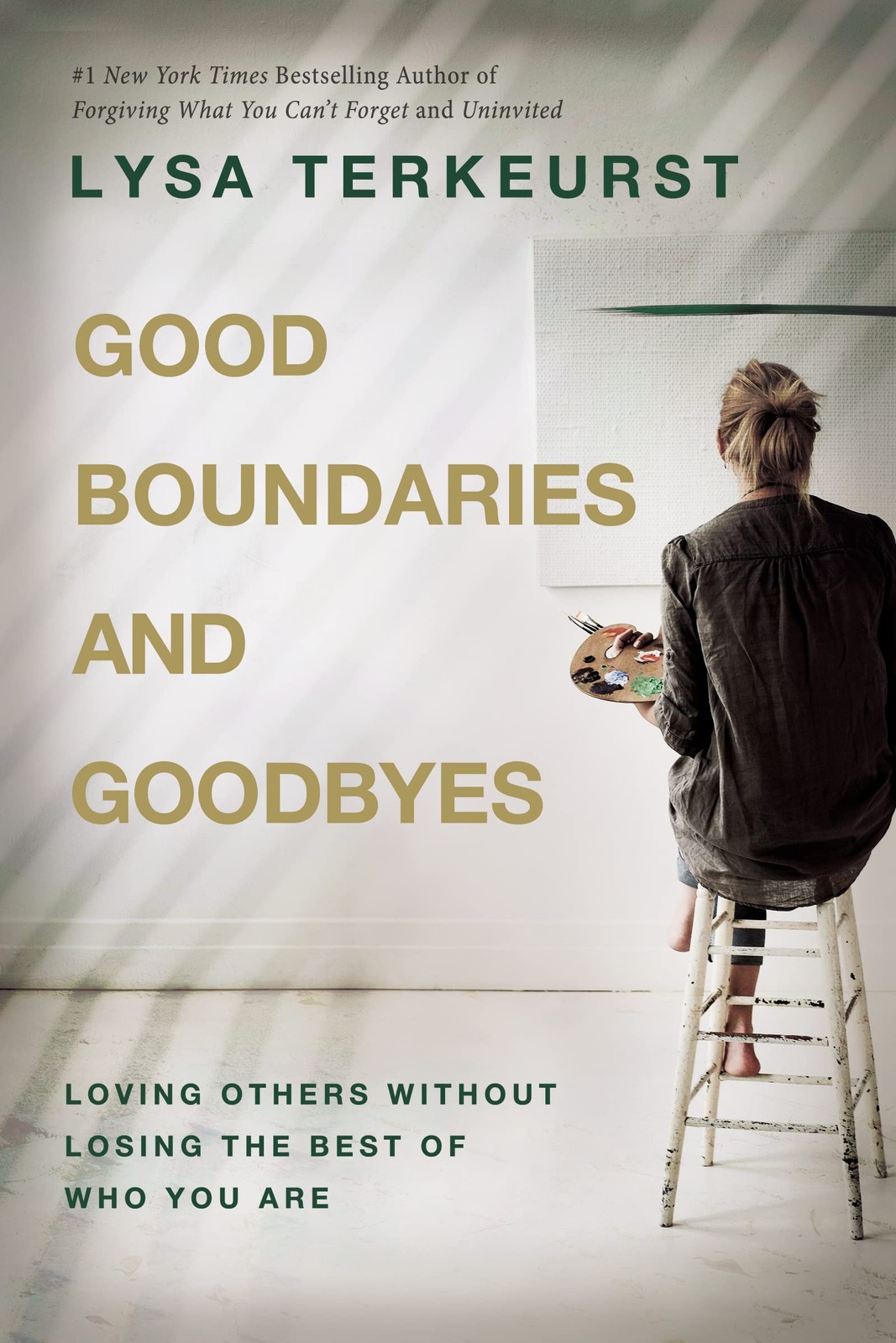 Good Boundaries and Goodbyes: Loving Others Without Losing the Best of Who Y... Good Boundaries and Goodbyes: Loving Others Without Losing the Best of Who Y...