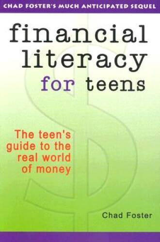 Financial Literacy for Teens - Paperback By Chad Foster - GOOD