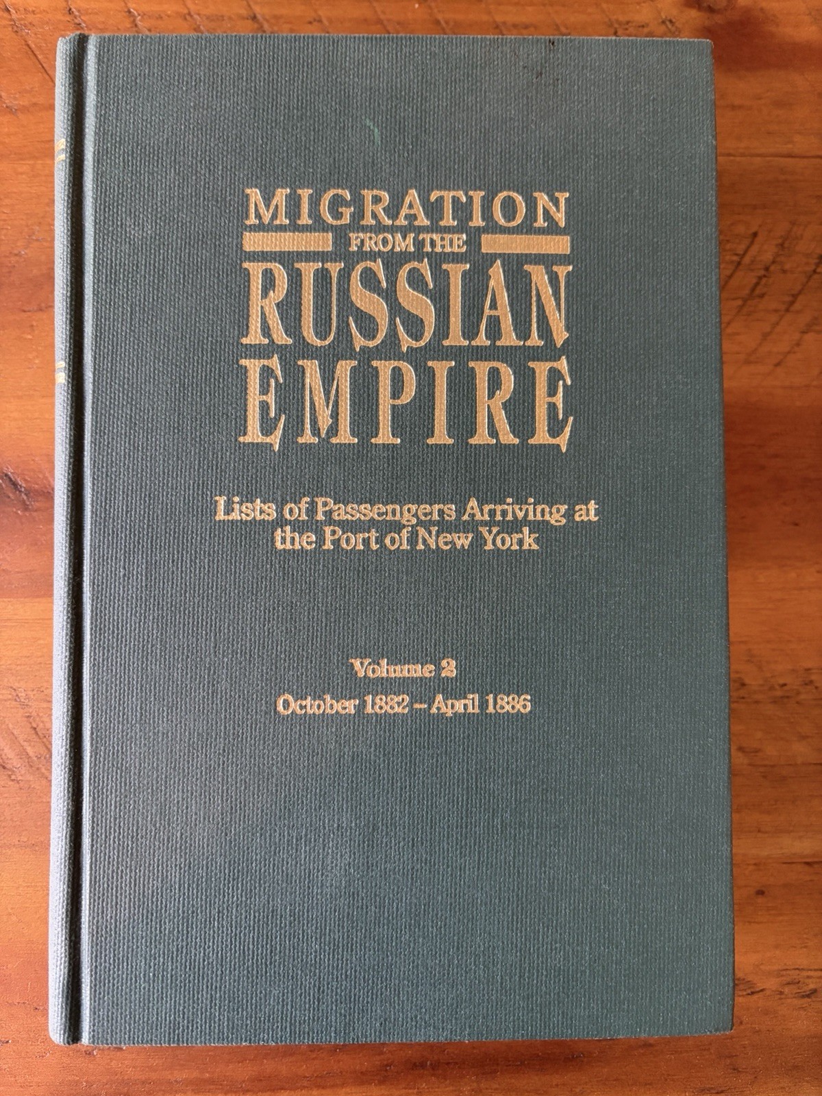 Migration from the Russian Empire Volume 2 October 1882- April 1886
