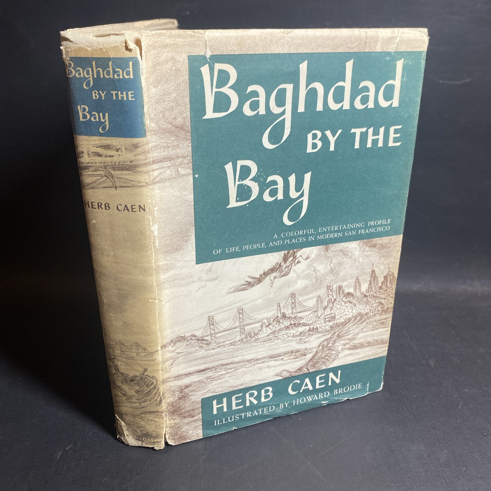 Baghdad by the Bay 1949 1st Edition Hardcover - Herb Caen / FHB