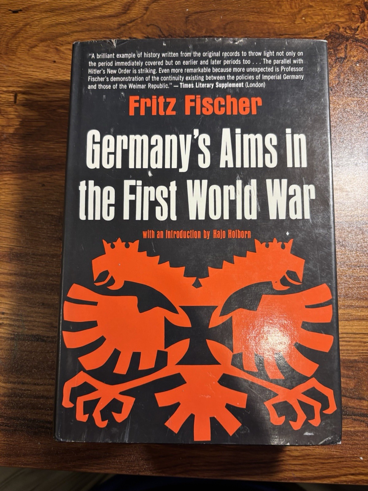 Germanys Aims In The First World War Fritz Fischer European Military History WWI Germanys Aims In The First World War Fritz Fischer European Military History WWI