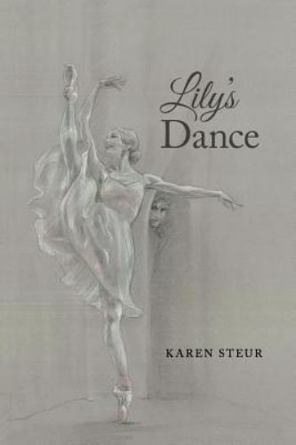 Lily\'s Dance, Steur, Karen, Very Good Book