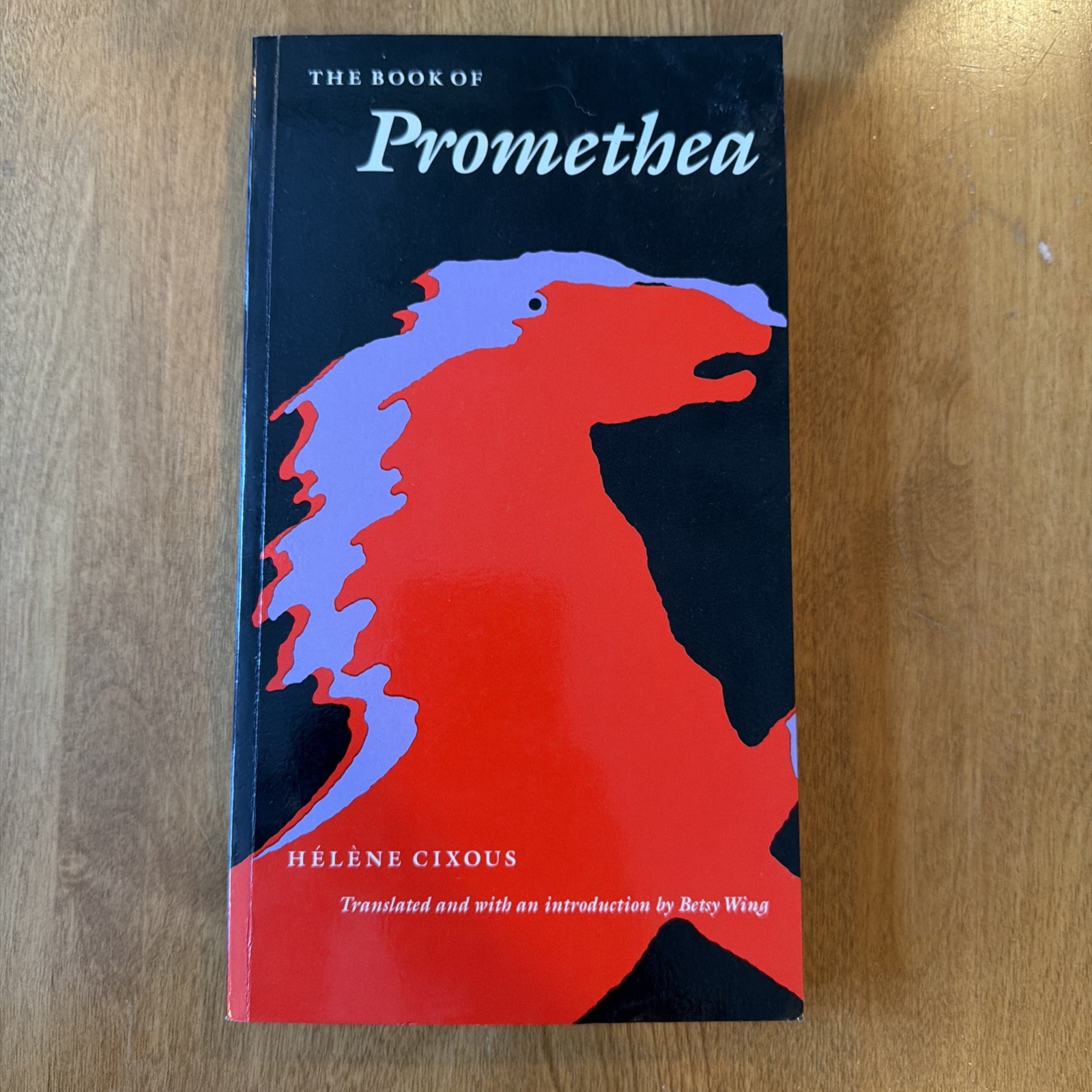 The Book of Promethea (European Women Writers) By Helene Cixous The Book of Promethea (European Women Writers) By Helene Cixous