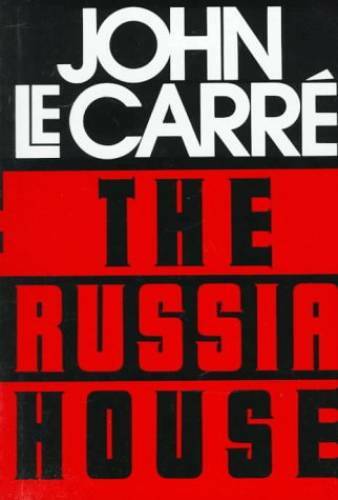 The Russia House - Hardcover By John Le Carre - GOOD The Russia House - Hardcover By John Le Carre - GOOD