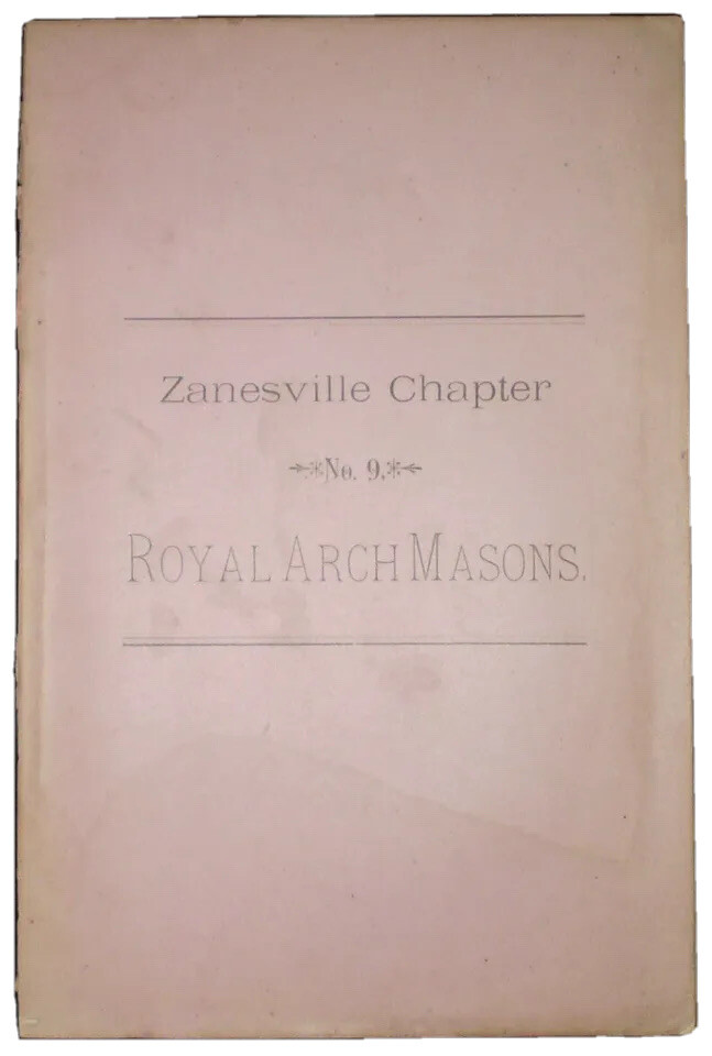 1883, HISTORY OF ZANESVILLE CHAPTER No 9, ROYAL ARCH MASONS, OHIO, FREEMASONRY
