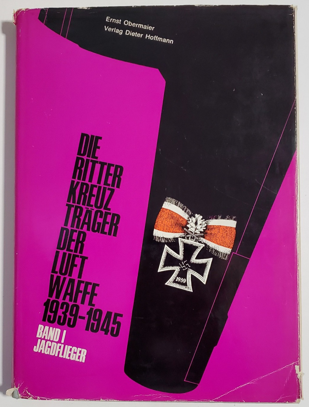 Die Ritter Kreuz Trager Der Luftwaffe 1939-1945 (1966) In German & English Die Ritter Kreuz Trager Der Luftwaffe 1939-1945 (1966) In German & English