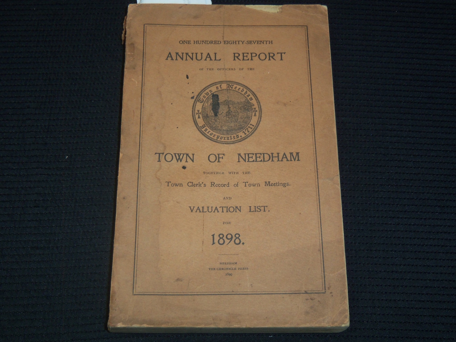 1898 TOWN OF NEEDHAM 187TH ANNUAL REPORT AND VALUATION - K 2707