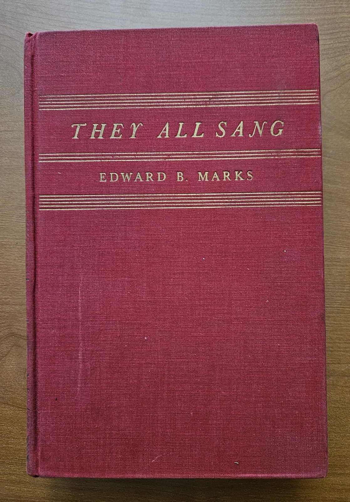 They All Sang: From Tony Pastor to Rudy Vallee 1934 First Edition They All Sang: From Tony Pastor to Rudy Vallee 1934 First Edition