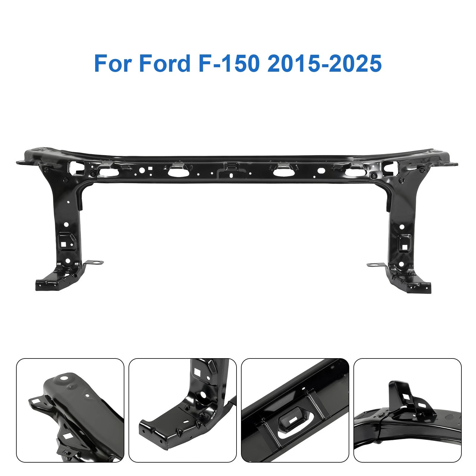 For Ford F150 15-25 FL3Z16138A ML3Z16138A Front Upper Radiator Support Assembly For Ford F150 15-25 FL3Z16138A ML3Z16138A Front Upper Radiator Support Assembly